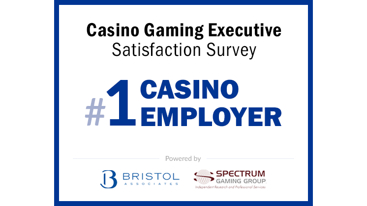 #1 Casino Employer by Bristol & Associates Executive Satisfaction Survey